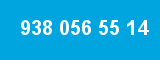 938 056 55 14